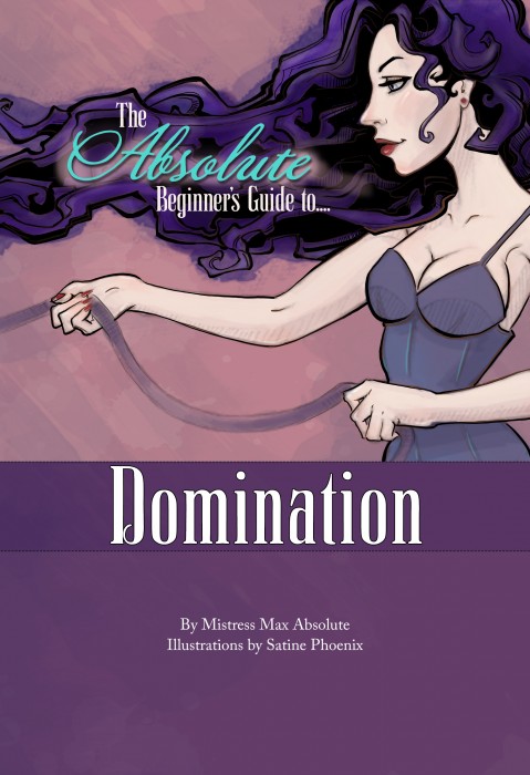 The Absolute Beginner's Guide to Domination